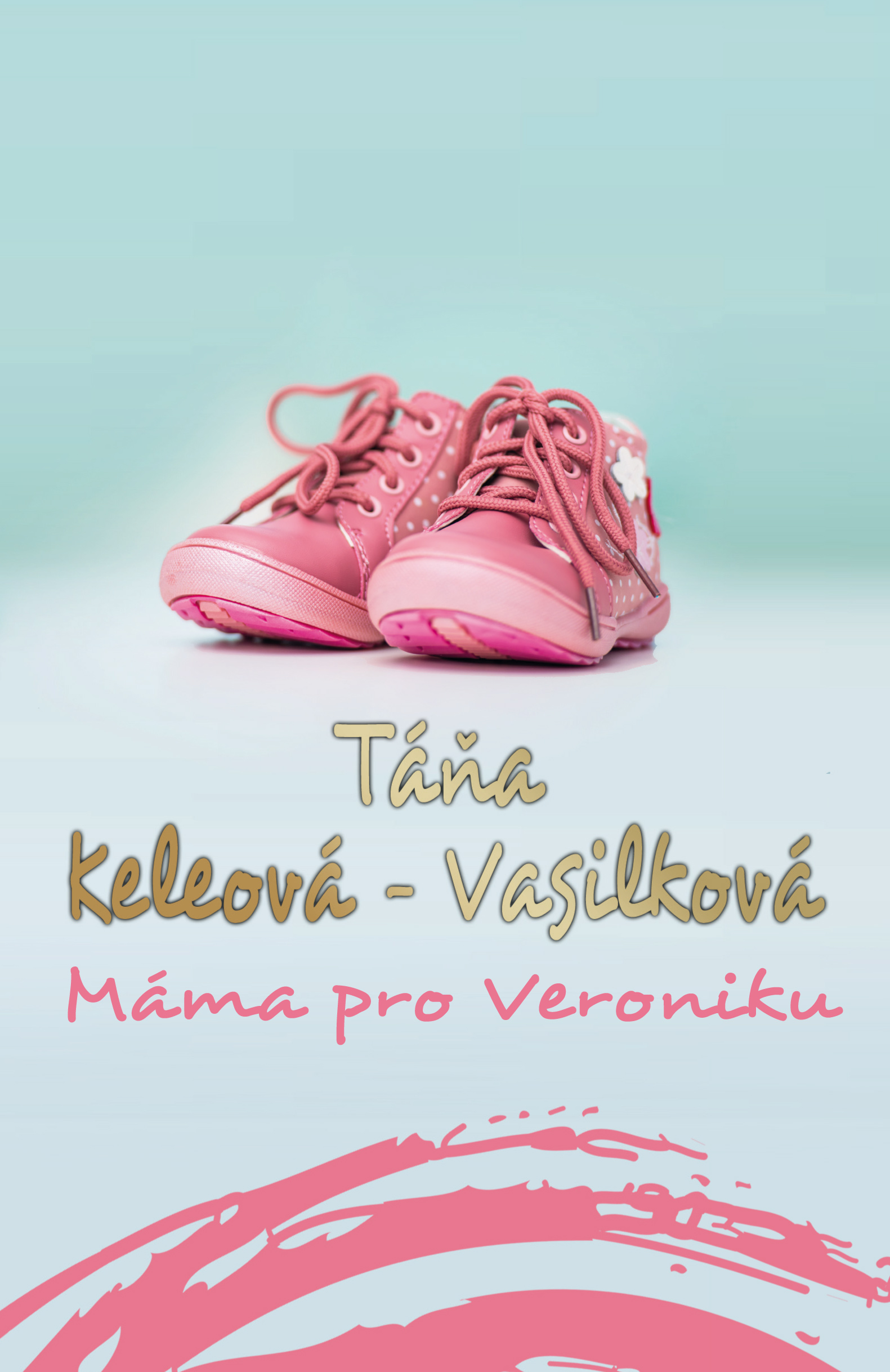 Máma pro Veroniku